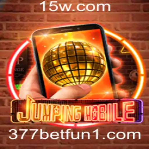 Descubra o Mundo Empolgante de Jumpingmobile e sua Conexão com 377bet Fun