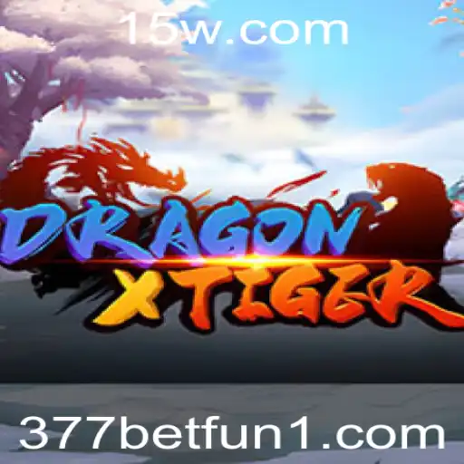 Conheça DragonXTiger e a Emoção do 377bet fun