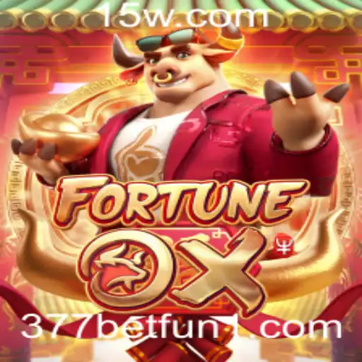 Explorando o Mundo do Jogo FortuneOx com 377bet Fun