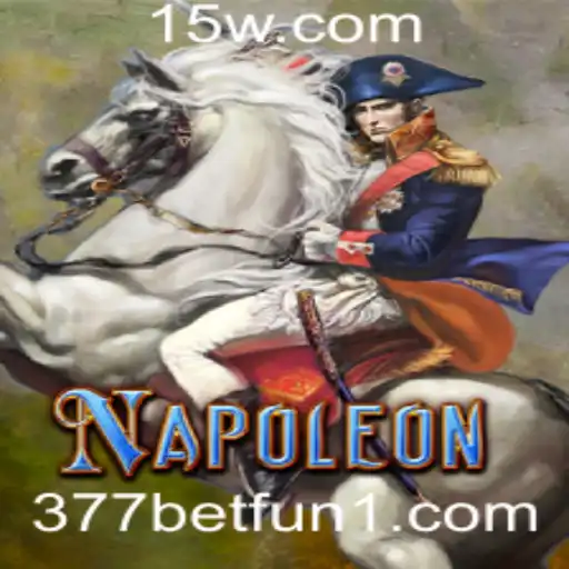 Explorando o Mundo de Napoleon: Uma Aventura Estratégica com 377bet Fun