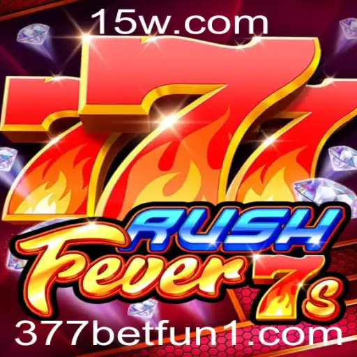 Explorando RushFever7s: O Jogo de Slots que Está Dominando 377bet Fun