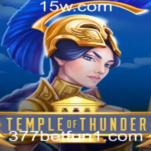 377bet fun | Explorando o Jogo TempleofThunder na Era Digital